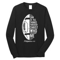 Christian Football I Can Do All Things Philippians 4 13 Gift Long Sleeve Shirt