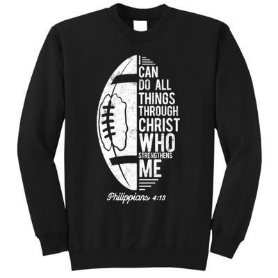Christian Football I Can Do All Things Philippians 4 13 Gift Sweatshirt