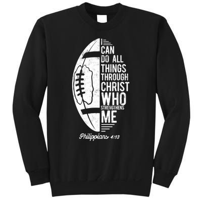 Christian Football I Can Do All Things Philippians 4 13 Gift Sweatshirt