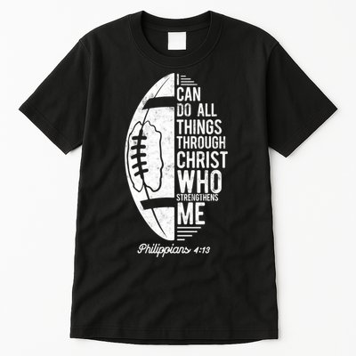 Christian Football I Can Do All Things Philippians 4 13 Gift Tall T-Shirt
