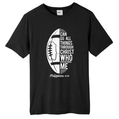 Christian Football I Can Do All Things Philippians 4 13 Gift Tall Fusion ChromaSoft Performance T-Shirt