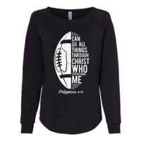 Christian Football I Can Do All Things Philippians 4 13 Gift Womens California Wash Sweatshirt