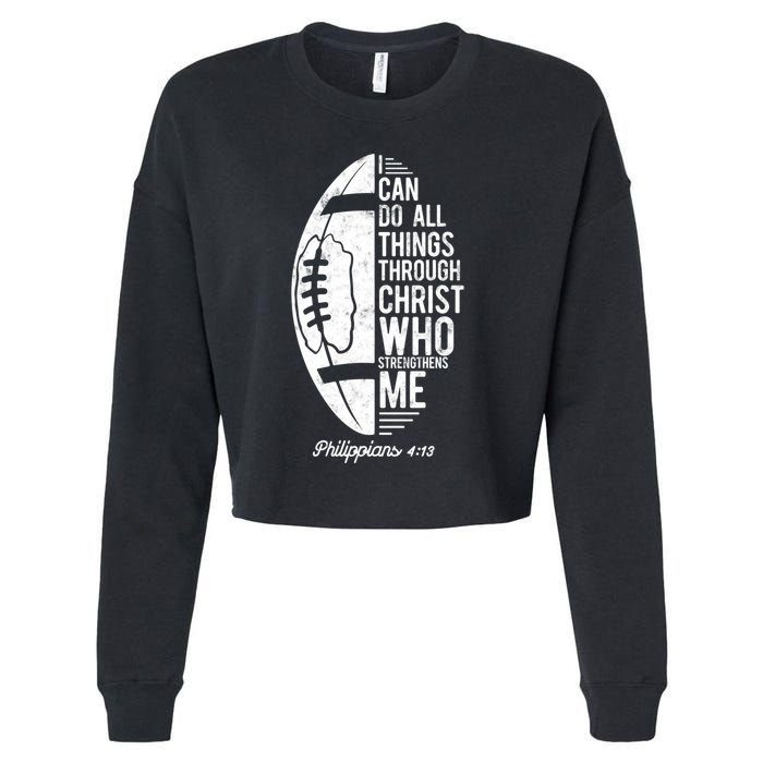 Christian Football I Can Do All Things Philippians 4 13 Gift Cropped Pullover Crew