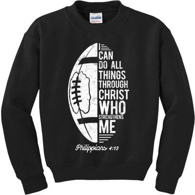 Christian Football I Can Do All Things Philippians 4 13 Gift Kids Sweatshirt