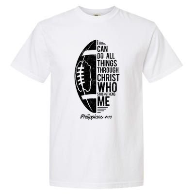 Christian Football I Can Do All Things Philippians 4 13 Gift Garment-Dyed Heavyweight T-Shirt