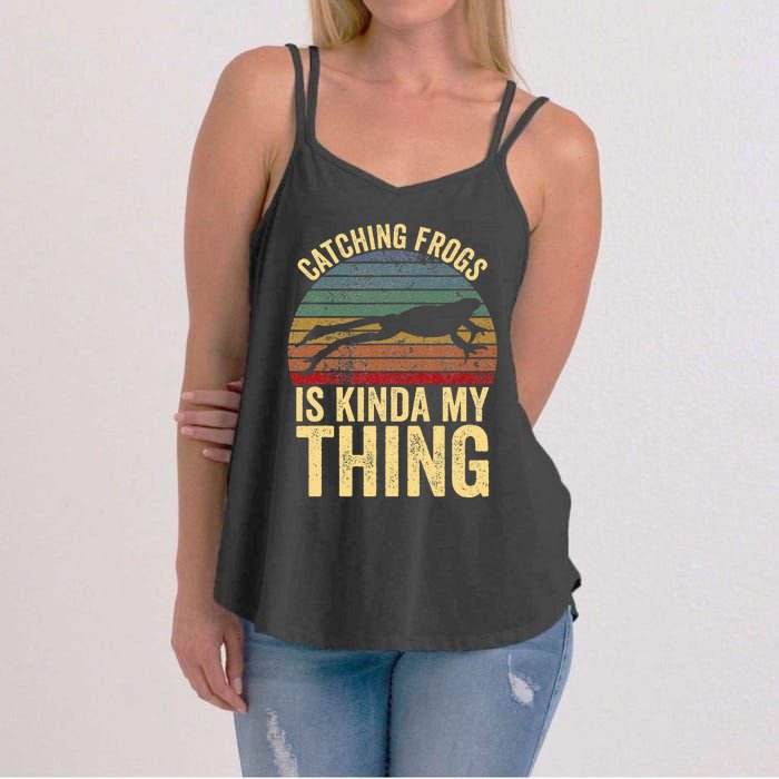 Catching Frogs Is Kinda My Thing Frog Catching Kids Gift Women's Strappy Tank