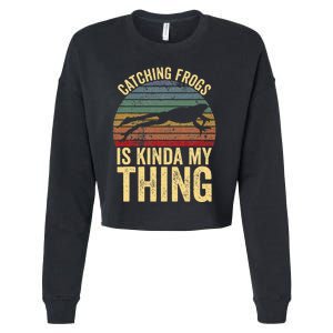 Catching Frogs Is Kinda My Thing Frog Catching Kids Gift Cropped Pullover Crew