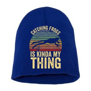 Catching Frogs is Kinda My Thing Frog Catching Gift Short Acrylic Beanie