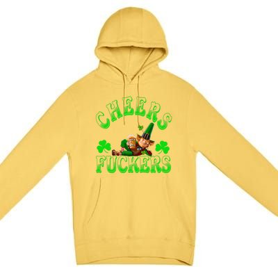 Cheers Fuckers Irish Shamrock St Patricks Day Tee Meaningful Gift Premium Pullover Hoodie