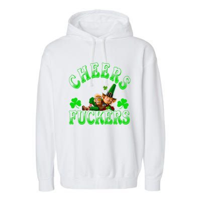 Cheers Fuckers Irish Shamrock St Patricks Day Tee Meaningful Gift Garment-Dyed Fleece Hoodie