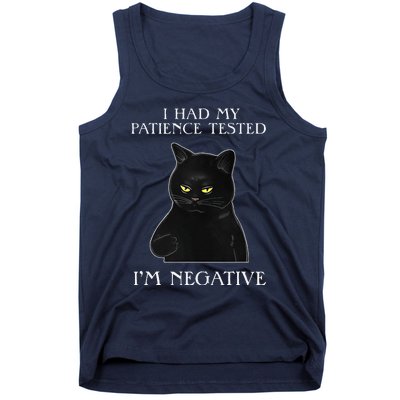 Cat Funny I Had My Patience Tested Im Negative Tank Top