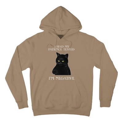 Cat Funny I Had My Patience Tested Im Negative Hoodie