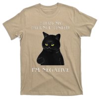 Cat Funny I Had My Patience Tested Im Negative T-Shirt