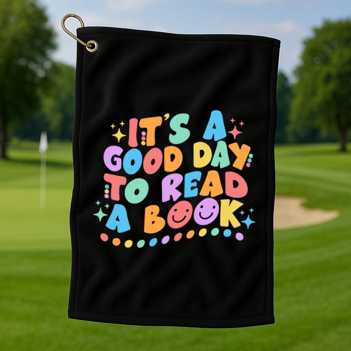 Cute Funny It's A Good Day To Read A Book Golf Towel