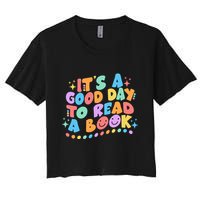 Cute Funny It's A Good Day To Read A Book Crop Top
