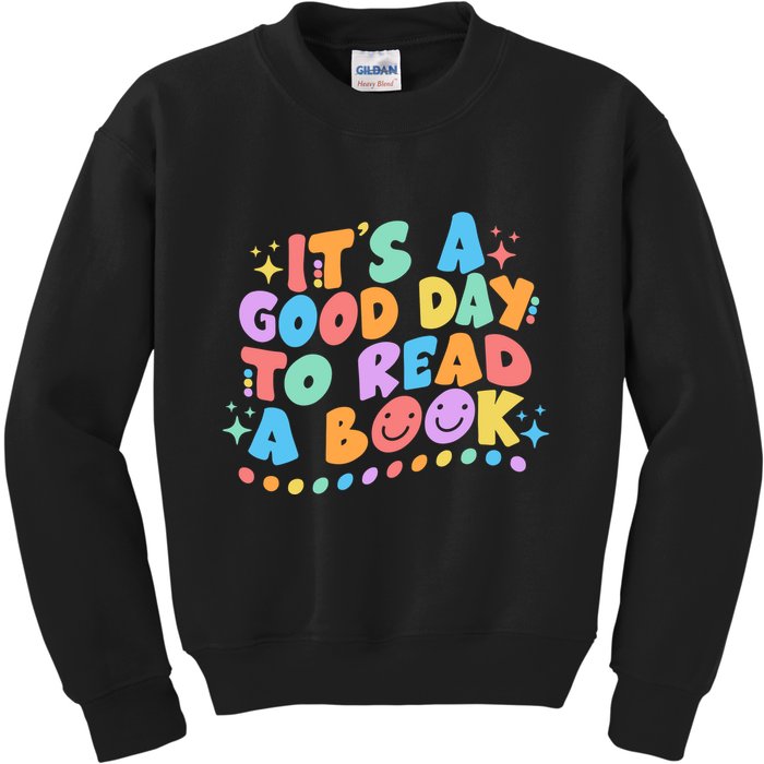 Cute Funny It's A Good Day To Read A Book Kids Sweatshirt
