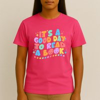 Cute Funny It's A Good Day To Read A Book T-Shirt
