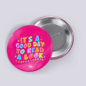 Cute Funny It's A Good Day To Read A Book Button