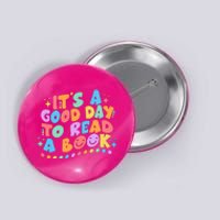 Cute Funny It's A Good Day To Read A Book Button