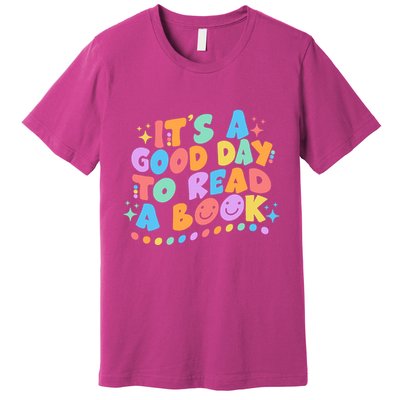 Cute Funny It's A Good Day To Read A Book Premium T-Shirt