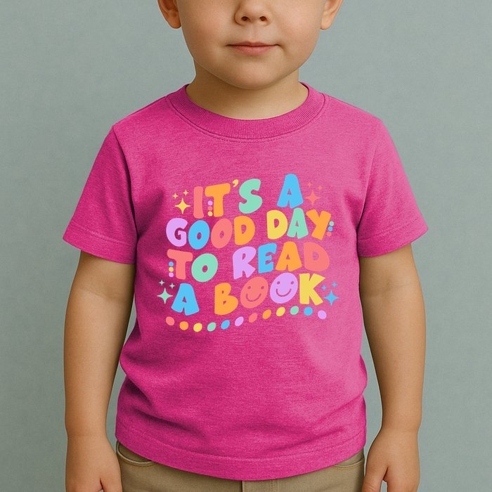 Cute Funny It's A Good Day To Read A Book Toddler T-Shirt
