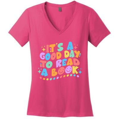 Cute Funny It's A Good Day To Read A Book Women's V-Neck T-Shirt