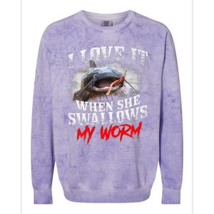 Catfishing Fishing I Love It When She Swallows My Worm Colorblast Crewneck Sweatshirt