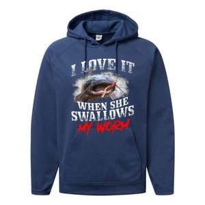 Catfishing Fishing I Love It When She Swallows My Worm Performance Fleece Hoodie