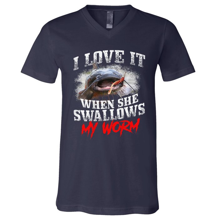 Catfishing Fishing I Love It When She Swallows My Worm V-Neck T-Shirt