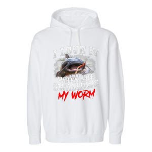 Catfishing Fishing I Love It When She Swallows My Worm Garment-Dyed Fleece Hoodie