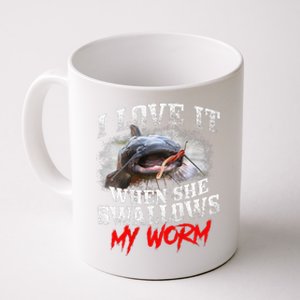 Catfishing Fishing I Love It When She Swallows My Worm Coffee Mug