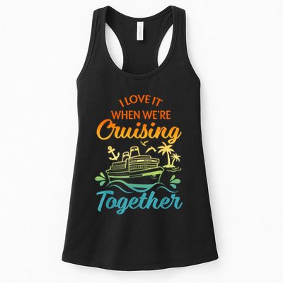 Cruise Family I Love It When We're Cruisin' Together Couple Womens Tank Top