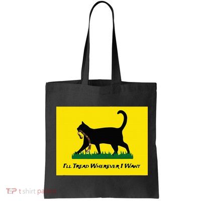 Cat Flag ILl Tread Wherever I Want Bag