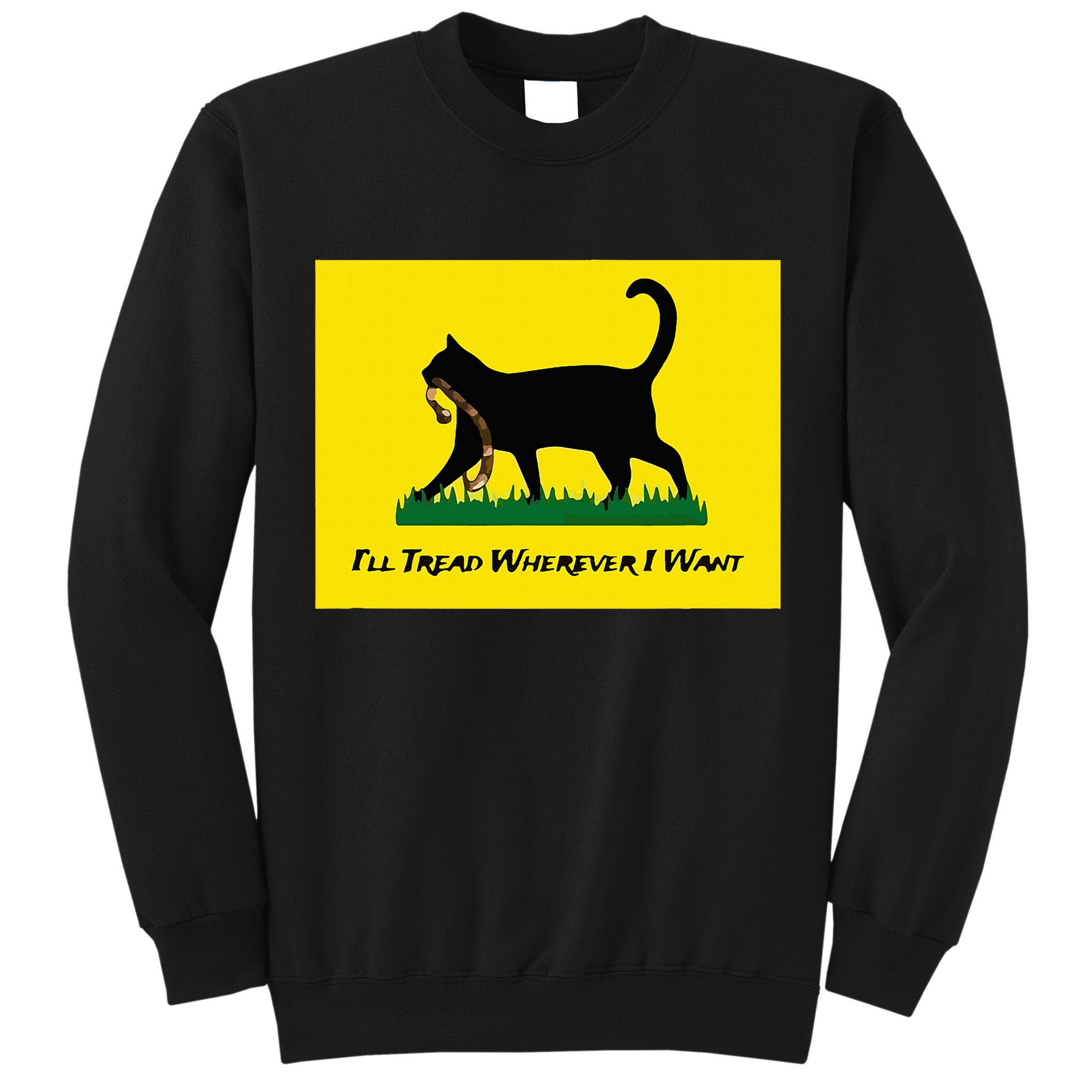 Cat Flag ILl Tread Wherever I Want Tall Sweatshirt
