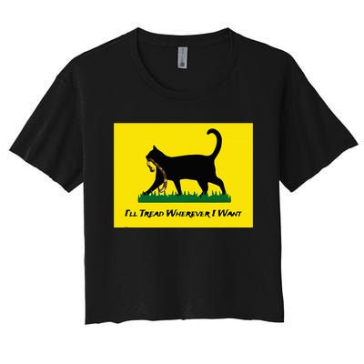 Cat Flag ILl Tread Wherever I Want Women's Crop Top Tee