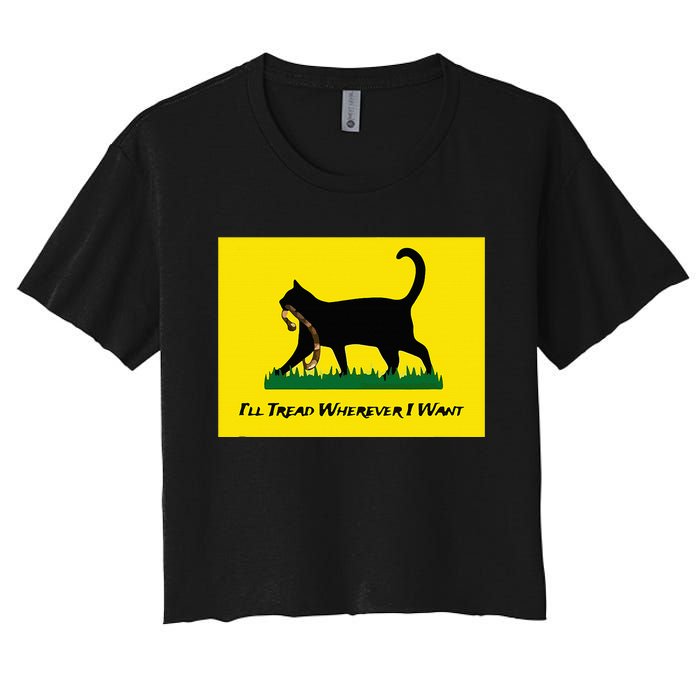 Cat Flag ILl Tread Wherever I Want Women's Crop Top Tee