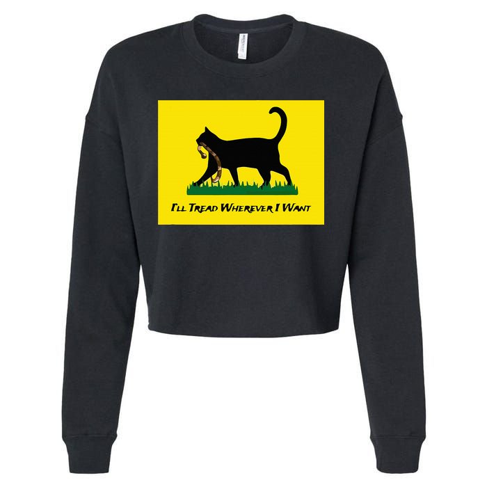 Cat Flag ILl Tread Wherever I Want Cropped Pullover Crew