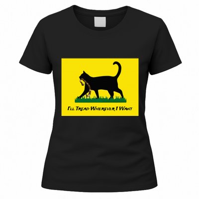 Cat Flag ILl Tread Wherever I Want Women's T-Shirt