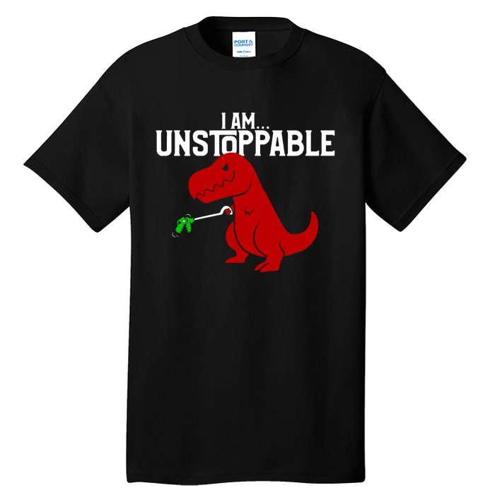 Cute & Funny I Am Unstoppable T-Rex Dinosaur Tall T-Shirt