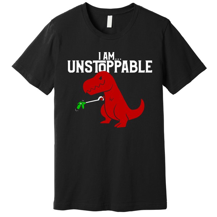 Cute & Funny I Am Unstoppable T-Rex Dinosaur Premium T-Shirt