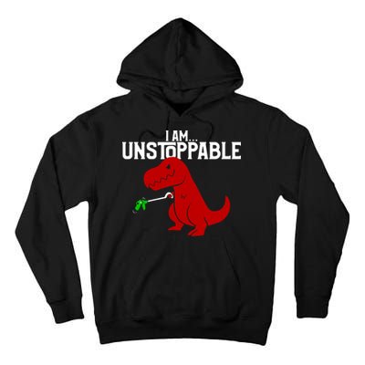 Cute & Funny I Am Unstoppable T-Rex Dinosaur Tall Hoodie