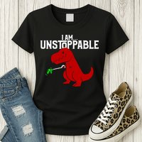 Cute & Funny I Am Unstoppable T-Rex Dinosaur Womens T-Shirt