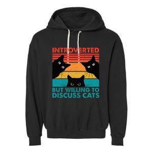 Cat Funny Introverted But Willing To Discuss Cats Garment-Dyed Fleece Hoodie