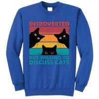 Cat Funny Introverted But Willing To Discuss Cats Sweatshirt