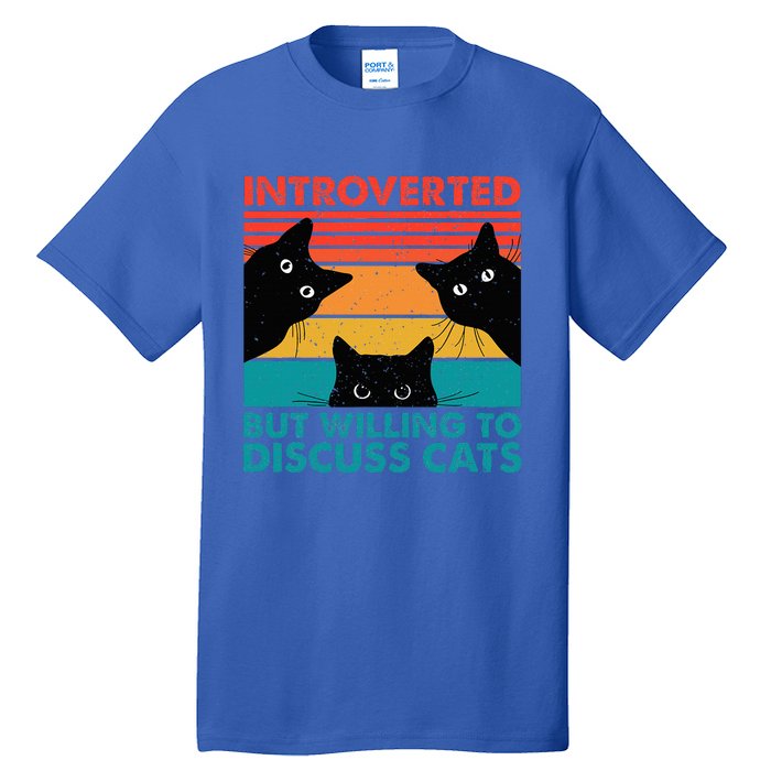 Cat Funny Introverted But Willing To Discuss Cats Tall T-Shirt