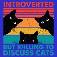 Cat Funny Introverted But Willing To Discuss Cats Mousepad