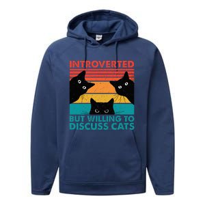 Cat Funny Introverted But Willing To Discuss Cats Performance Fleece Hoodie