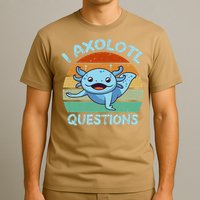 CAT Funny I Axolotl Questions T-Shirt