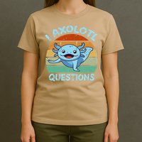 CAT Funny I Axolotl Questions T-Shirt