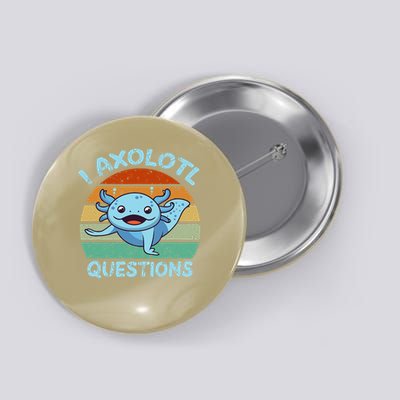 CAT Funny I Axolotl Questions Button